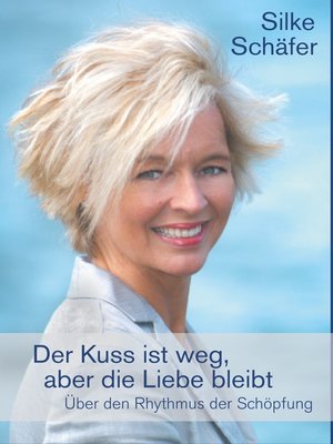 cover image of Der Kuss ist weg, aber die Liebe bleibt